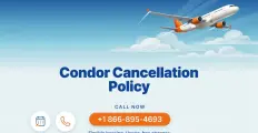 Condor Cancellation Policy helps travelers understand