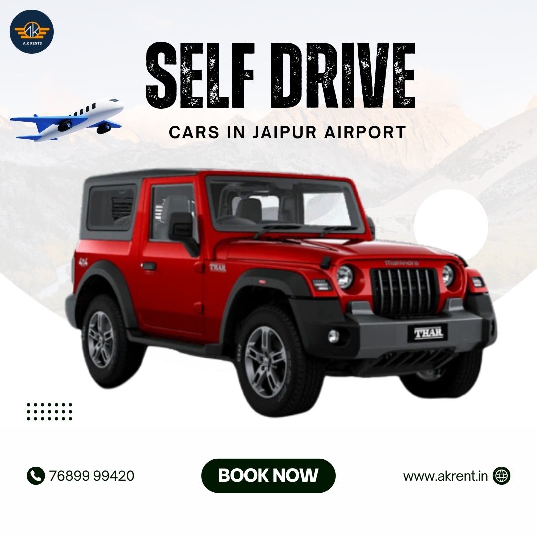 Get Affordable Self-Drive Cars at Jaipur Airport with AK Rents