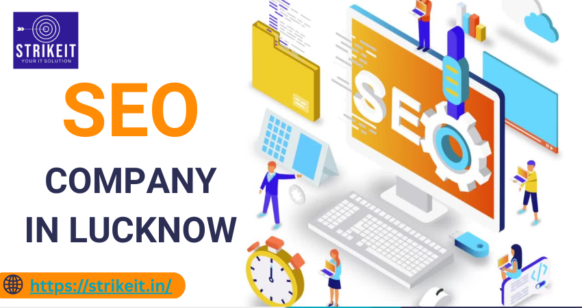 Top SEO Company in Lucknow – StrikeIT